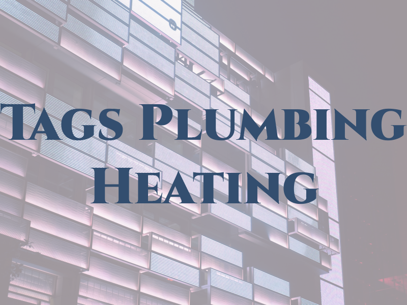 Tags Plumbing & Heating