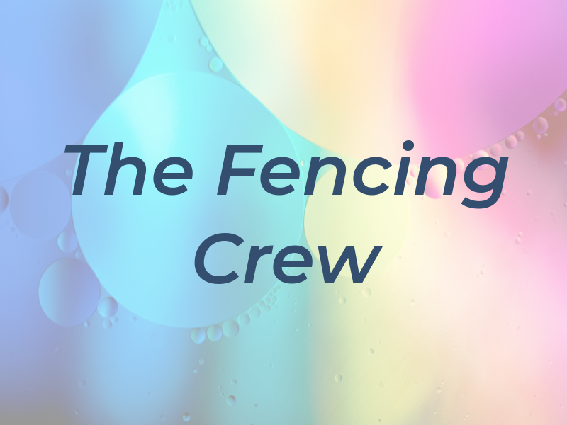 The Fencing Crew