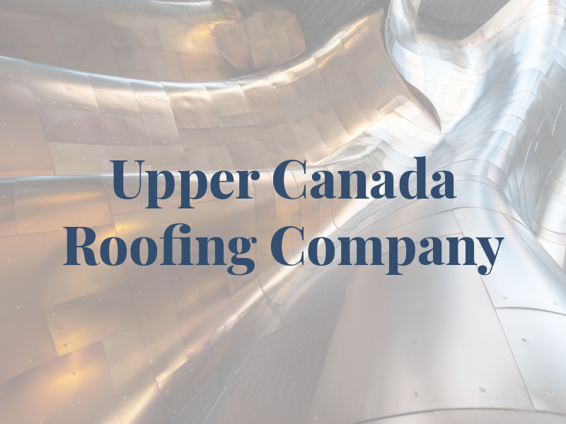 The Upper Canada Roofing Company