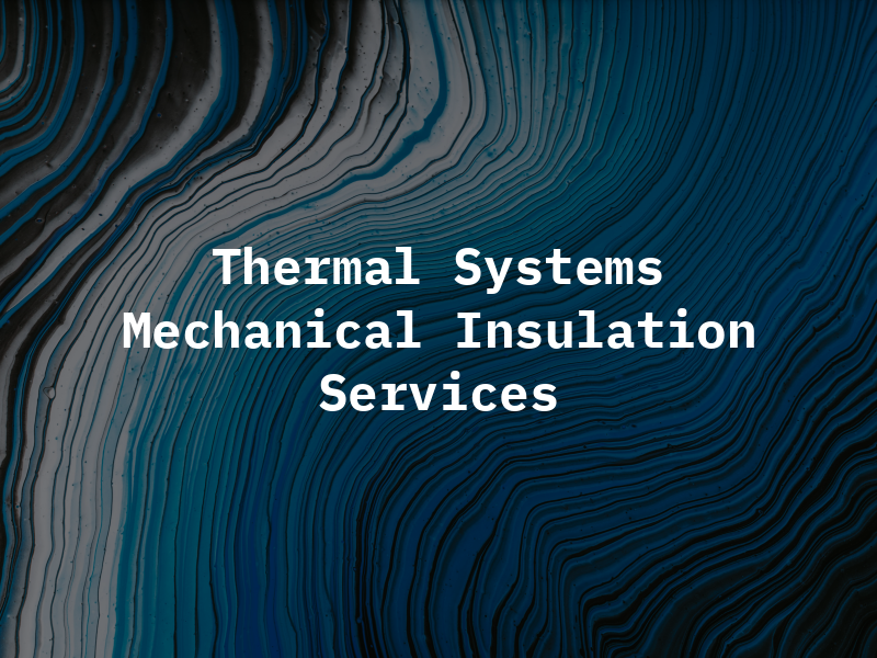 Thermal Systems Mechanical Insulation Services Ltd