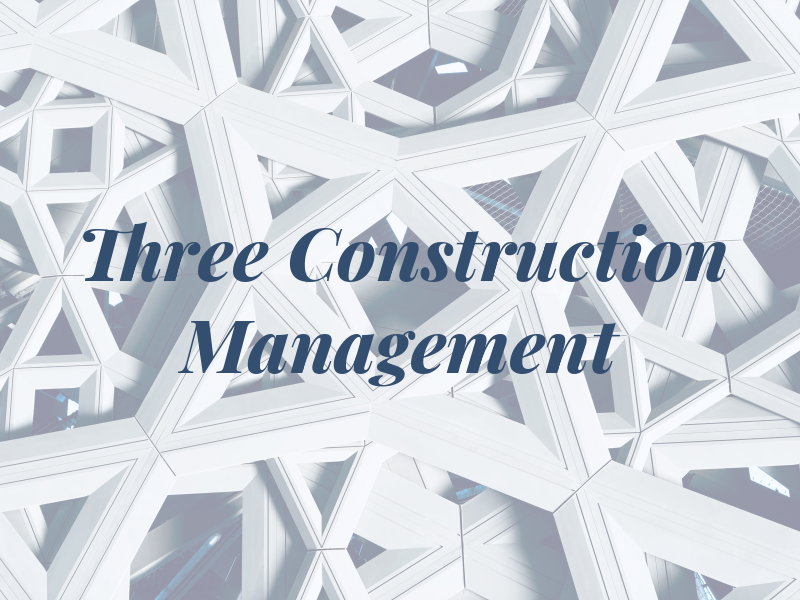 Three Construction Management