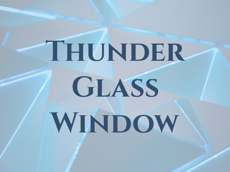 Thunder Bay Glass & Window