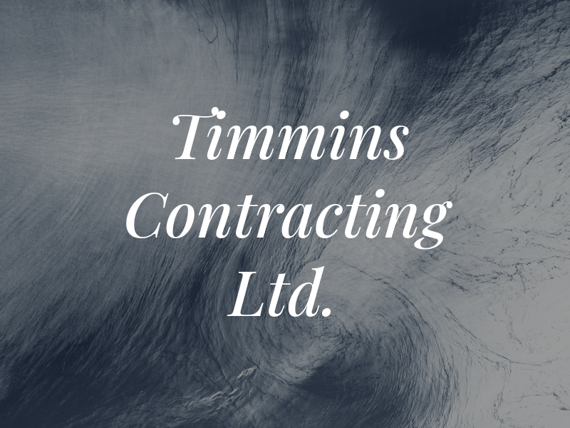 Timmins Contracting Ltd.