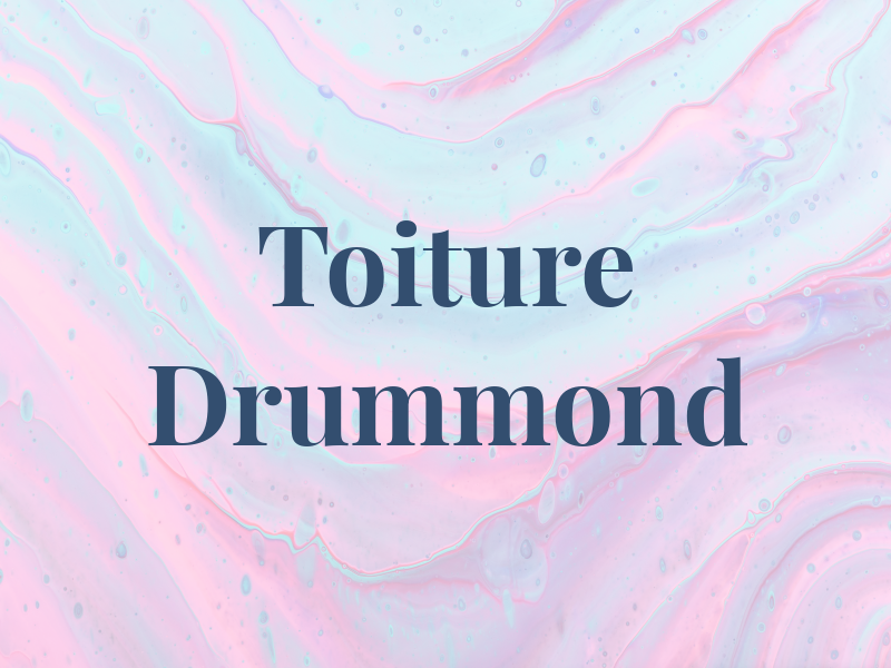 Toiture Drummond