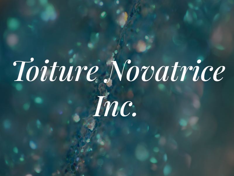 Toiture Novatrice Inc.