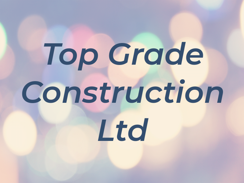 Top Grade Construction Ltd