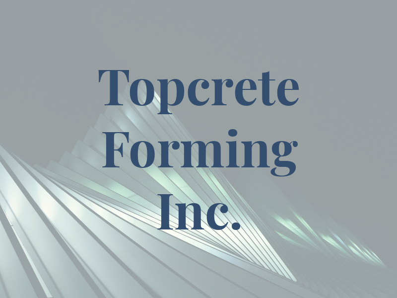 Topcrete Forming Inc.