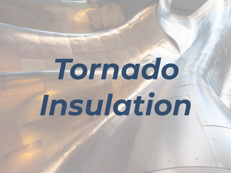 Tornado Insulation