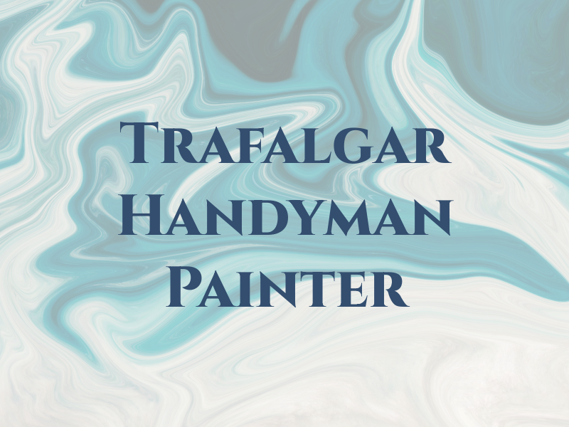 Trafalgar Handyman and Painter