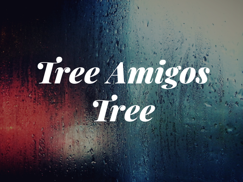 Tree Amigos Tree Co.