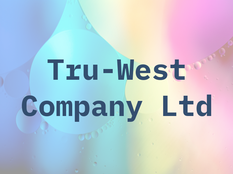 Tru-West Company Ltd