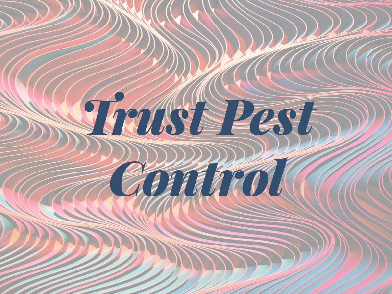 Trust Pest Control