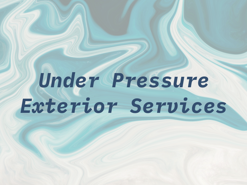 Under Pressure Exterior Services