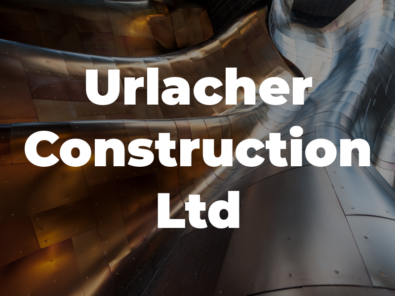 Urlacher Construction Ltd