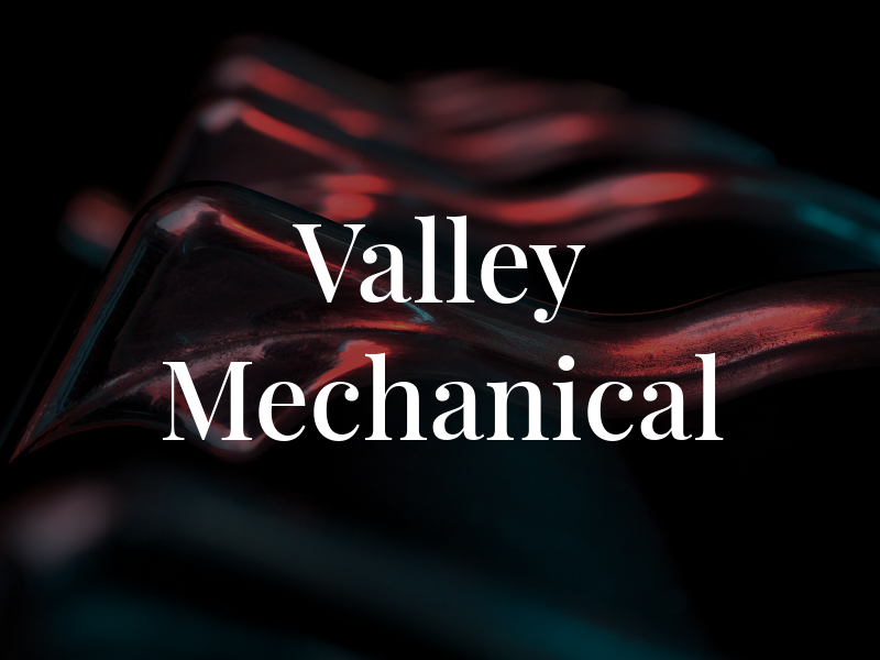 Valley Mechanical