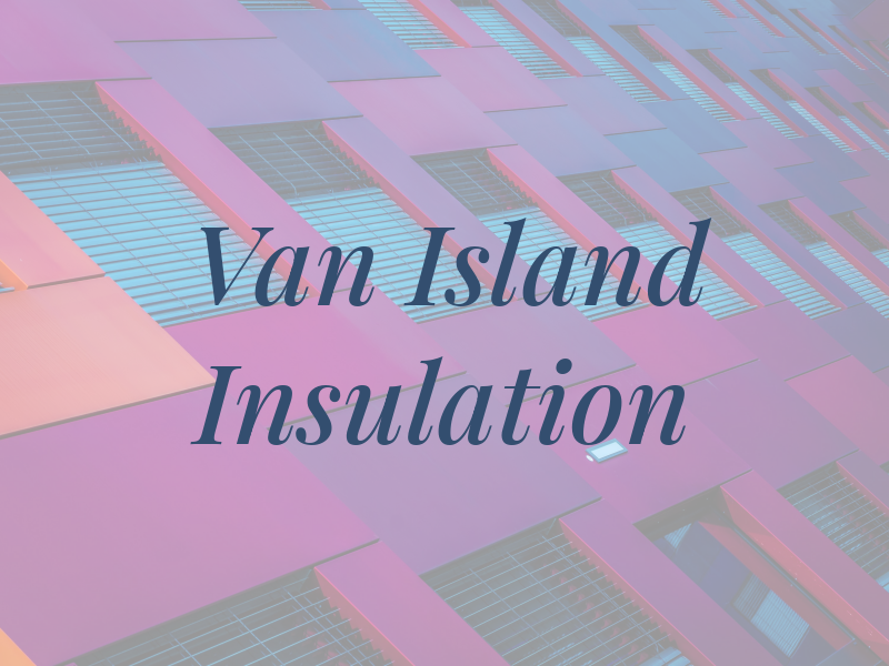 Van Island Insulation