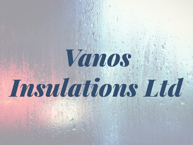 Vanos Insulations Ltd