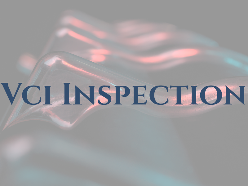 Vci Inspection