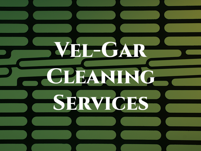 Vel-Gar Cleaning Services