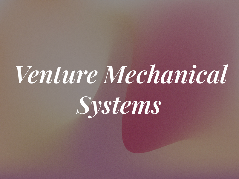 Venture Mechanical Systems Ltd