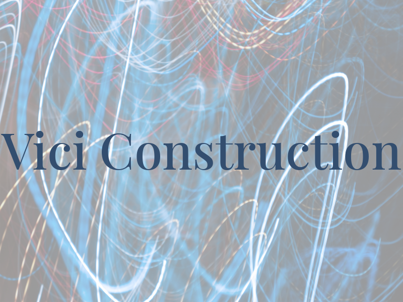 Vici Construction