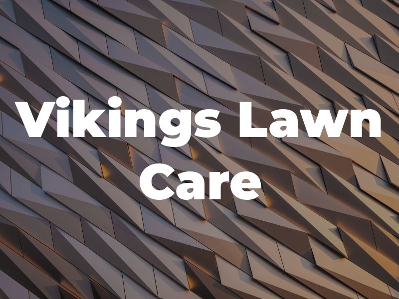 Vikings Lawn Care