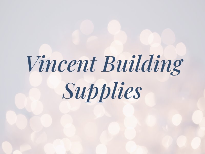 Vincent Building Supplies