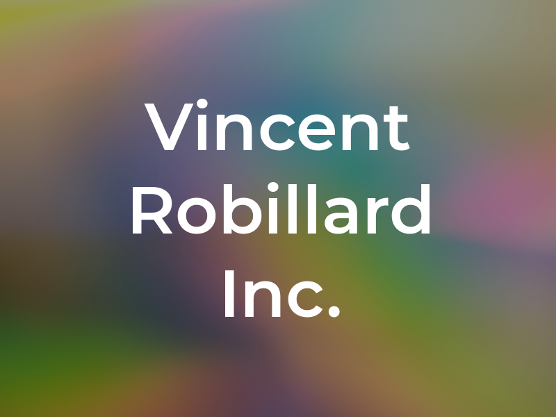 Vincent Robillard Inc.