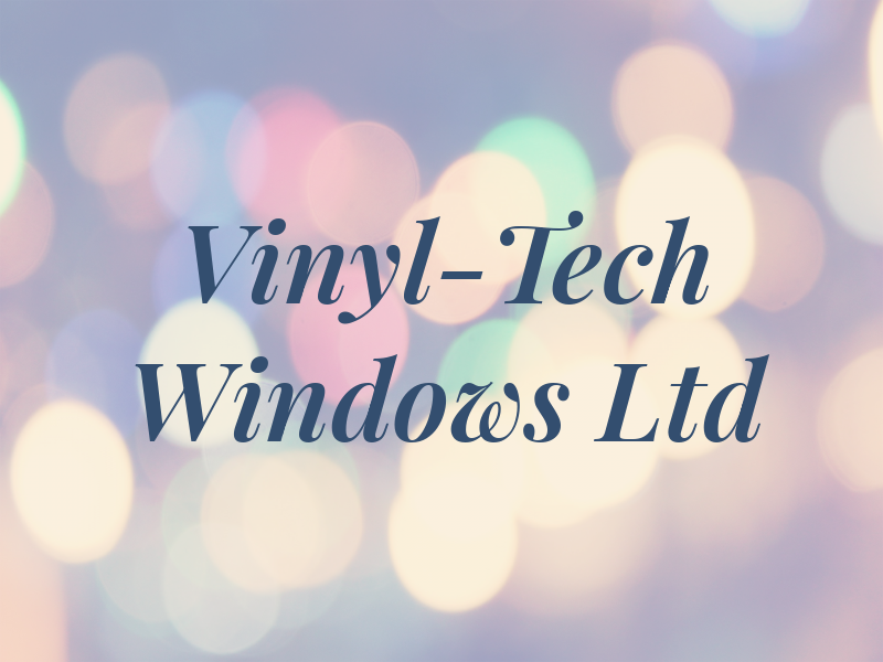 Vinyl-Tech Windows Ltd