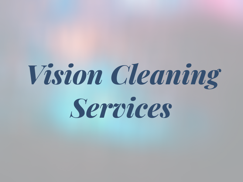 Vision Cleaning Services