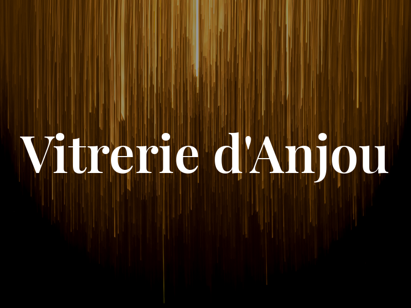 Vitrerie d'Anjou