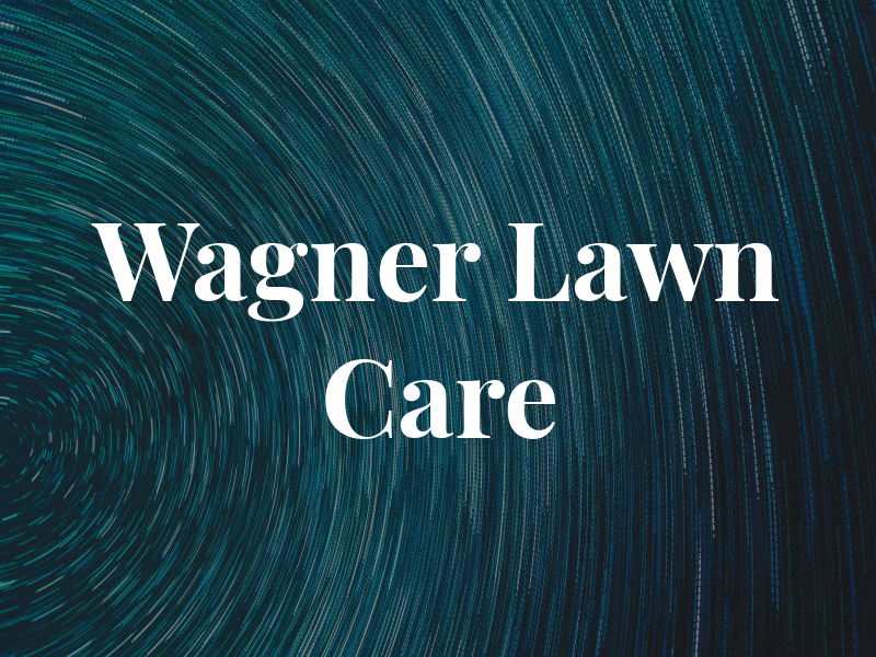 Wagner Lawn Care