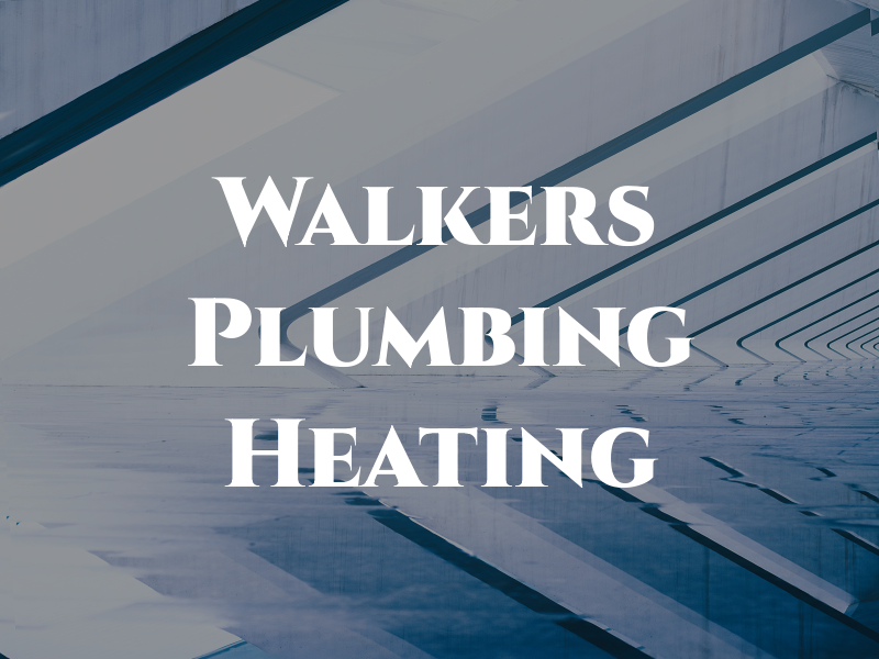 Walkers Plumbing and Heating