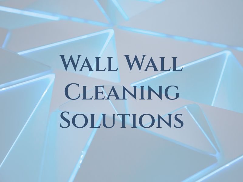 Wall 2 Wall Cleaning Solutions