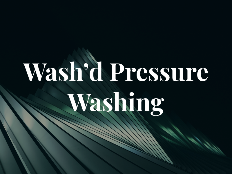 Wash'd Pressure Washing