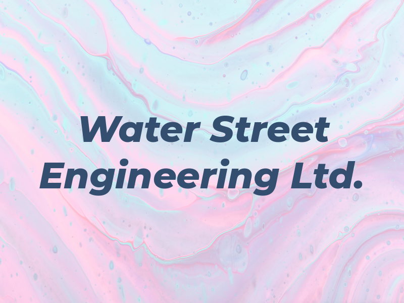 Water Street Engineering Ltd.