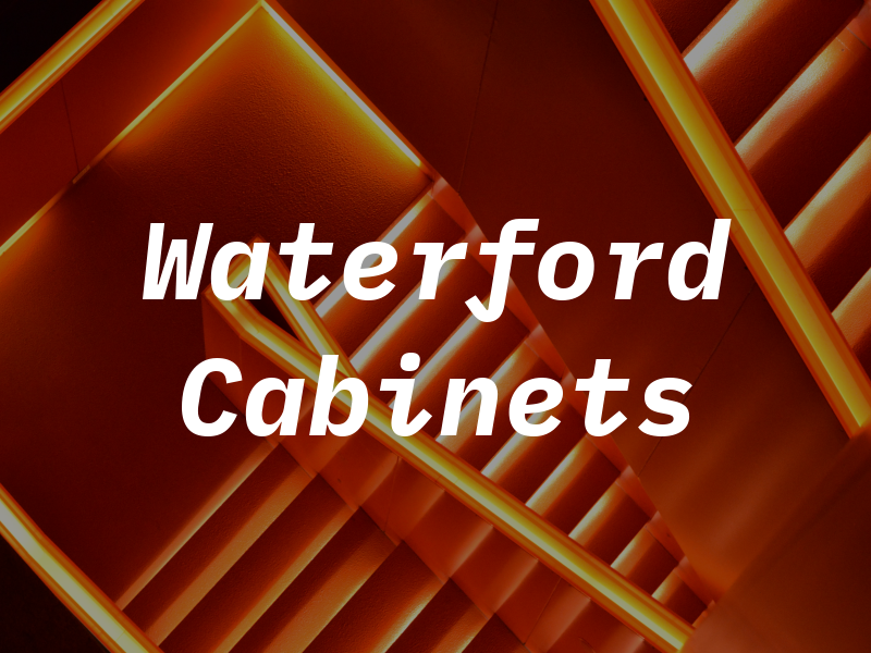 Waterford Cabinets