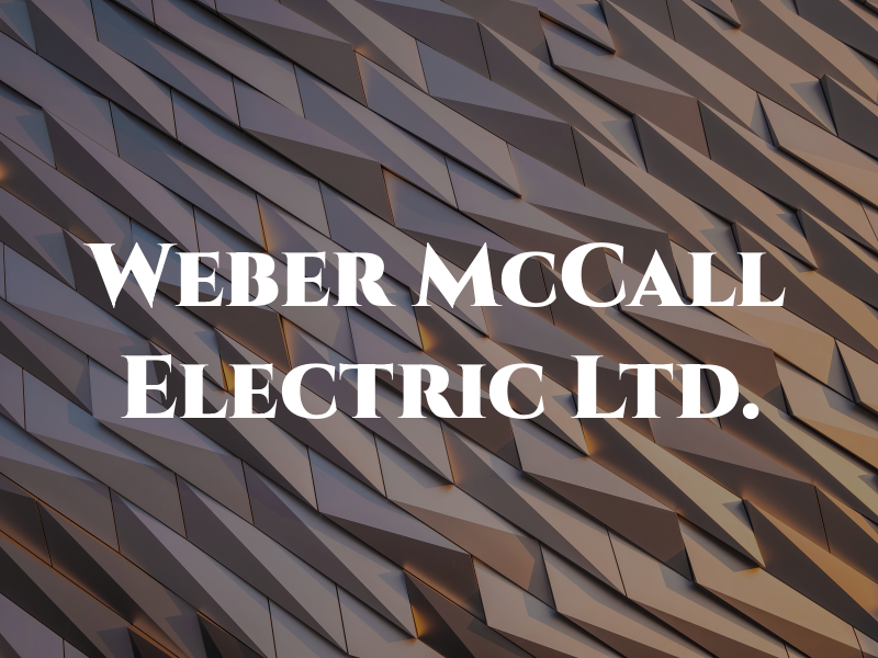 Weber McCall Electric Ltd.