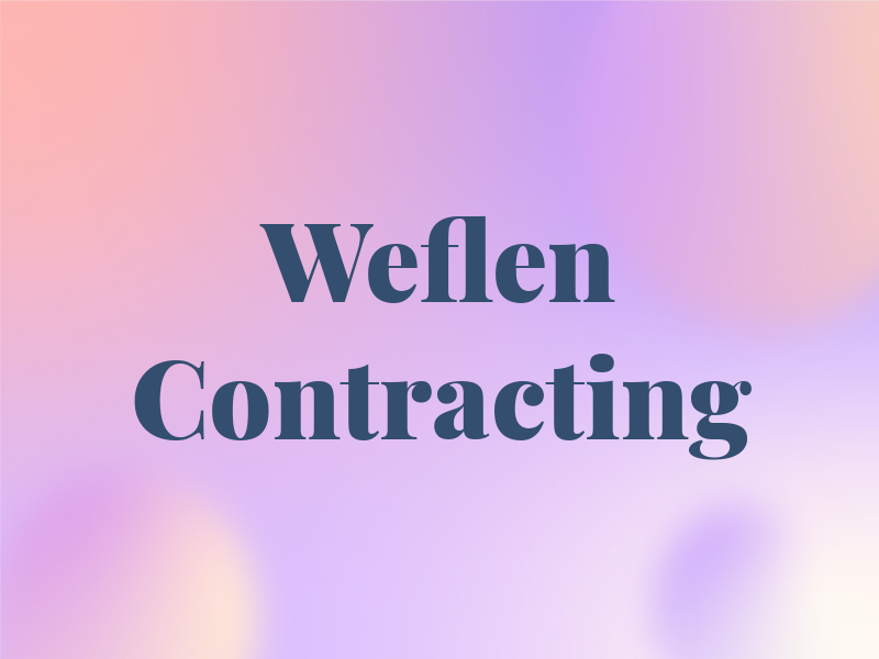 Weflen Contracting