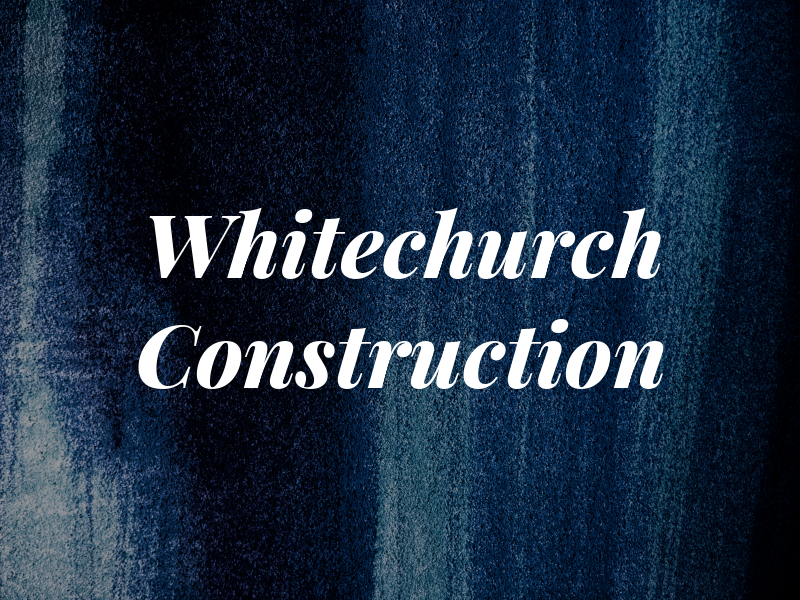 Whitechurch Construction