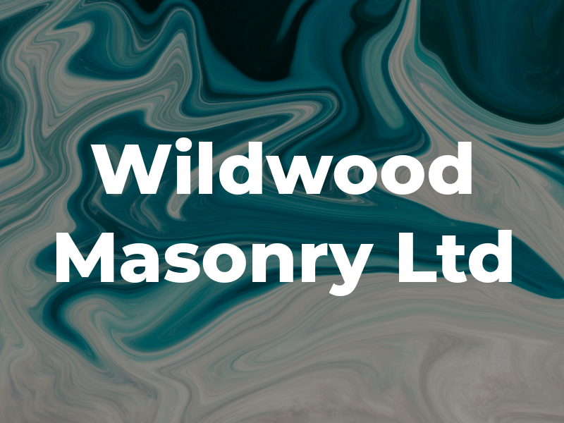Wildwood Masonry Ltd