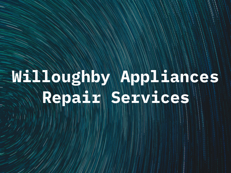 Willoughby Appliances Repair Services
