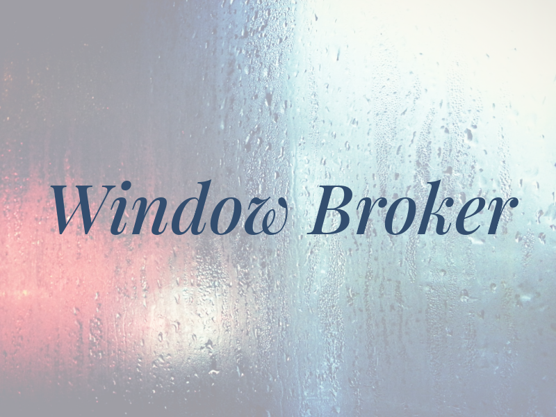 Window Broker