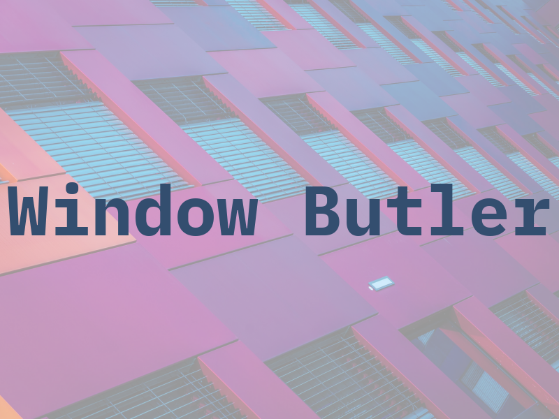 Window Butler