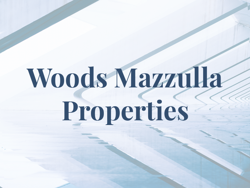 Woods & Mazzulla Properties