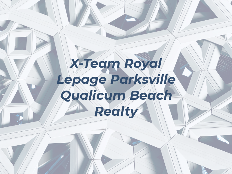 X-Team at Royal Lepage Parksville Qualicum Beach Realty