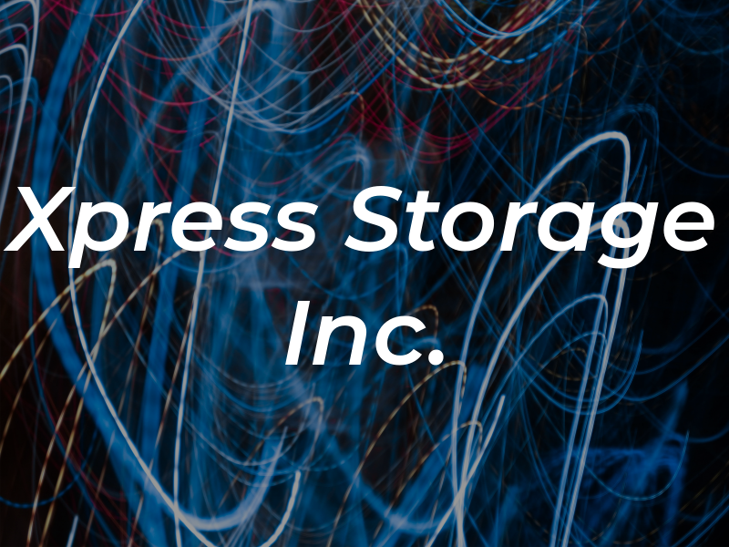 Xpress Storage Inc.