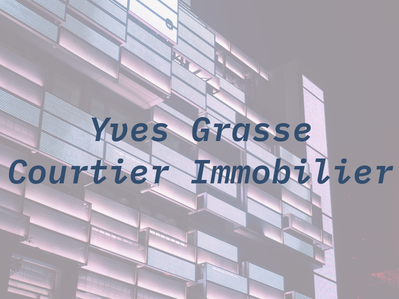 Yves De Grasse Courtier Immobilier