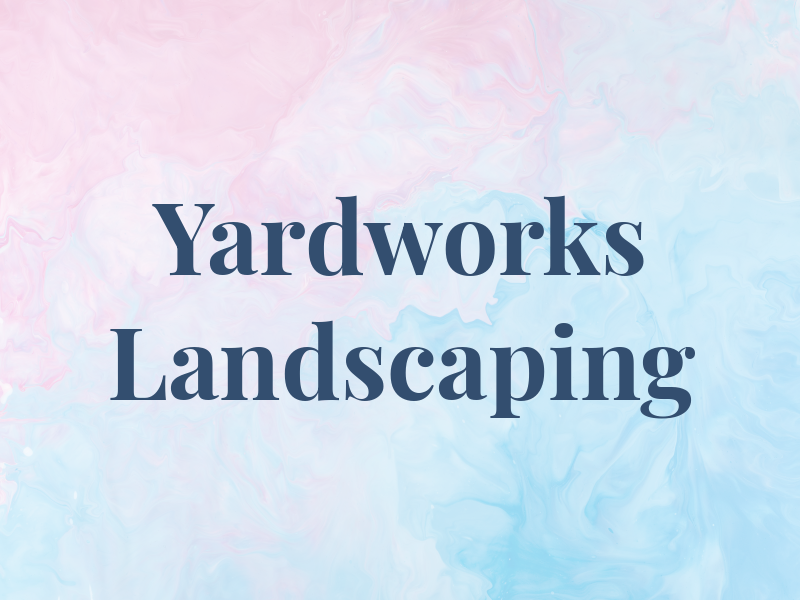 Yardworks Landscaping