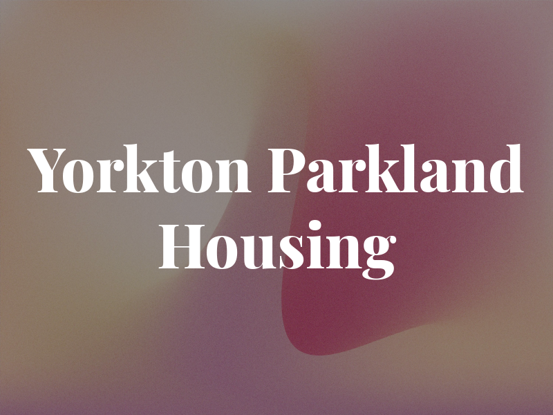 Yorkton Parkland Housing
